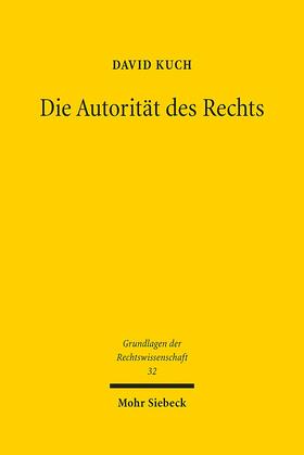 Kuch | Die Autorität des Rechts | Buch | 978-3-16-154620-4 | sack.de