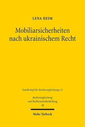 Heim |  Mobiliarsicherheiten nach ukrainischem Recht | Buch |  Sack Fachmedien