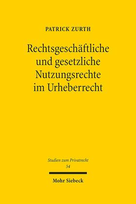 Zurth |  Zurth, P: Rechtsgeschäftliche und gesetzliche Nutzungsrechte | Buch |  Sack Fachmedien