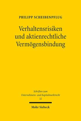 Scheibenpflug |  Verhaltensrisiken und aktienrechtliche Vermögensbindung | Buch |  Sack Fachmedien