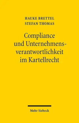 Brettel / Thomas |  Compliance und Unternehmensverantwortlichkeit im Kartellrecht | Buch |  Sack Fachmedien