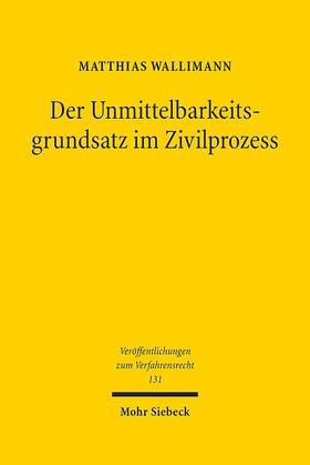 Wallimann |  Wallimann, M: Unmittelbarkeitsgrundsatz im Zivilprozess | Buch |  Sack Fachmedien