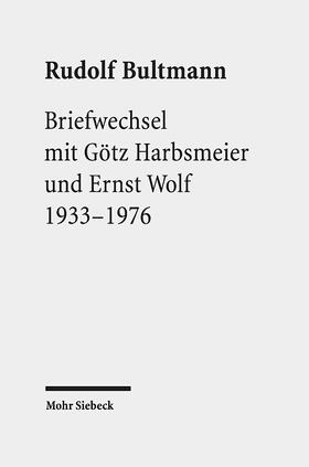 Bultmann / Zager |  Bultmann, R: Briefwechsel mit Götz Harbsmeier und Ernst Wolf | Buch |  Sack Fachmedien