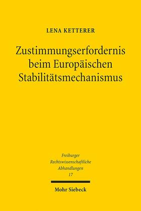Ketterer |  Ketterer: Zustimmungserfordernis Europ Stabilitätsmechanism. | Buch |  Sack Fachmedien