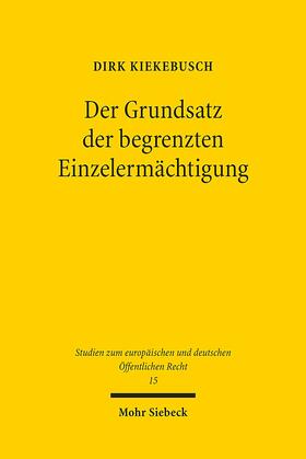 Kiekebusch |  Der Grundsatz der begrenzten Einzelermächtigung | Buch |  Sack Fachmedien