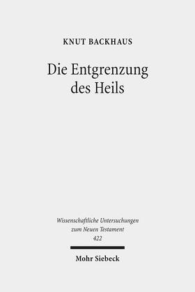 Backhaus |  Backhaus, K: Entgrenzung des Heils | Buch |  Sack Fachmedien