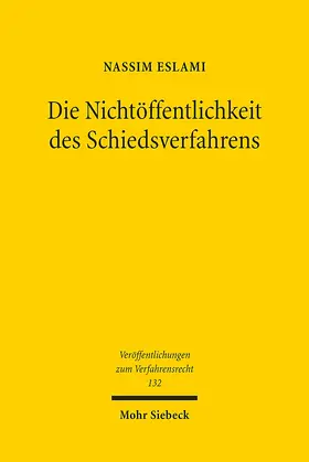 Eslami |  Die Nichtöffentlichkeit des Schiedsverfahrens | Buch |  Sack Fachmedien