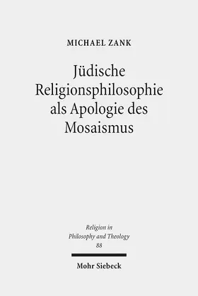 Zank |  Jüdische Religionsphilosophie als Apologie des Mosaismus | Buch |  Sack Fachmedien