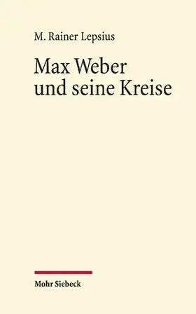 Lepsius |  Max Weber und seine Kreise | eBook | Sack Fachmedien