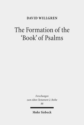 Willgren |  Willgren, D: Formation of the 'Book' of Psalms | Buch |  Sack Fachmedien