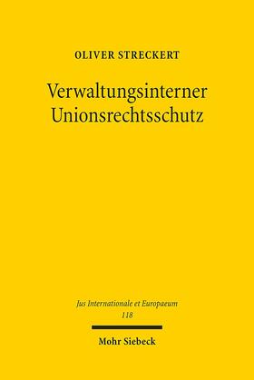 Streckert |  Verwaltungsinterner Unionsrechtsschutz | Buch |  Sack Fachmedien