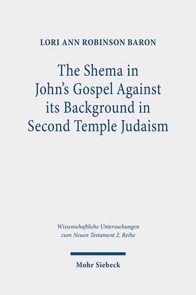 Baron |  Baron, L: Shema in John's Gospel | Buch |  Sack Fachmedien