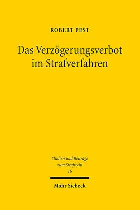 Pest | Das Verzögerungsverbot im Strafverfahren | Buch | 978-3-16-154820-8 | sack.de