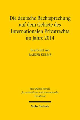 Kulms |  Die deutsche Rechtsprechung auf dem Gebiete des Internationalen Privatrechts | Buch |  Sack Fachmedien