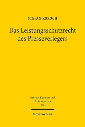 Koroch |  Koroch, S: Leistungsschutzrecht des Presseverlegers | Buch |  Sack Fachmedien