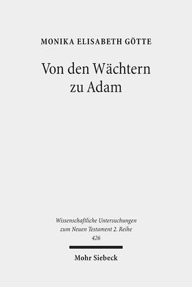 Götte |  Götte, M: Von den Wächtern zu Adam | Buch |  Sack Fachmedien