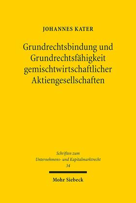 Kater |  Grundrechtsbindung und Grundrechtsfähigkeit gemischtwirtschaftlicher Aktiengesellschaften | Buch |  Sack Fachmedien