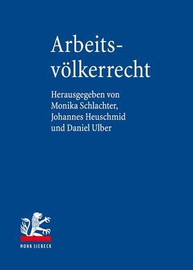 Schlachter / Heuschmid / Ulber |  Arbeitsvölkerrecht | Buch |  Sack Fachmedien