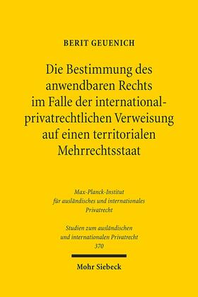 Geuenich |  Die Bestimmung des anwendbaren Rechts im Falle der internationalprivatrechtlichen Verweisung auf einen territorialen Mehrrechtsstaat | Buch |  Sack Fachmedien