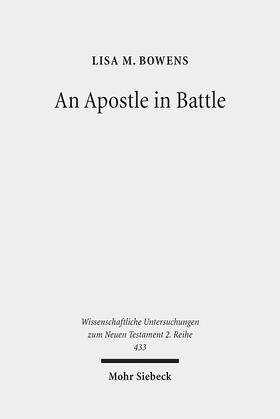 Bowens |  An Apostle in Battle | Buch |  Sack Fachmedien