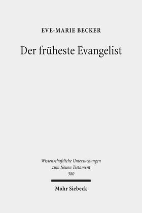 Becker |  Der früheste Evangelist | Buch |  Sack Fachmedien