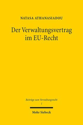 Athanasiadou |  Athanasiadou, N: Verwaltungsvertrag im EU-Recht | Buch |  Sack Fachmedien