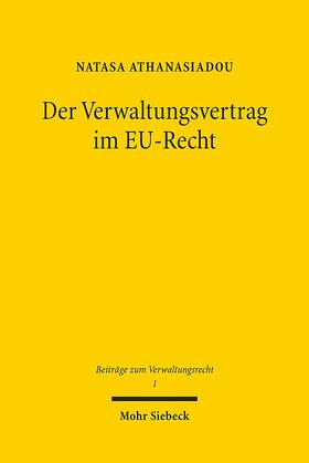 Athanasiadou |  Der Verwaltungsvertrag im EU-Recht | Buch |  Sack Fachmedien