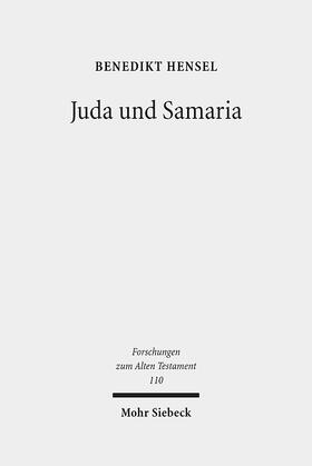 Hensel |  Hensel, B: Juda und Samaria | Buch |  Sack Fachmedien