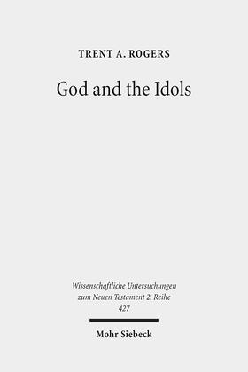 Rogers |  God and the Idols | eBook | Sack Fachmedien
