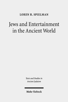 Spielman |  Jews and Entertainment in the Ancient World | Buch |  Sack Fachmedien