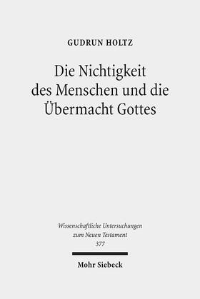 Holtz |  Holtz, G: Nichtigkeit des Menschen und die Übermacht Gottes | Buch |  Sack Fachmedien