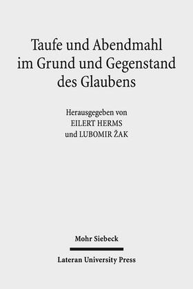 Herms / Zak |  Taufe und Abendmahl im Grund und Gegenstand des Glaubens | Buch |  Sack Fachmedien