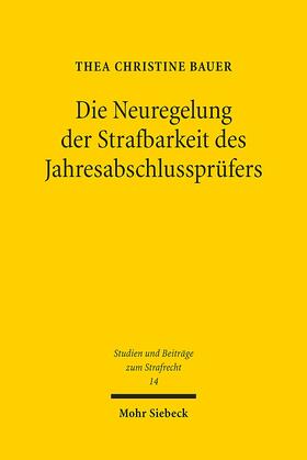 Bauer |  Bauer, T: Neuregelung der Strafbarkeit | Buch |  Sack Fachmedien