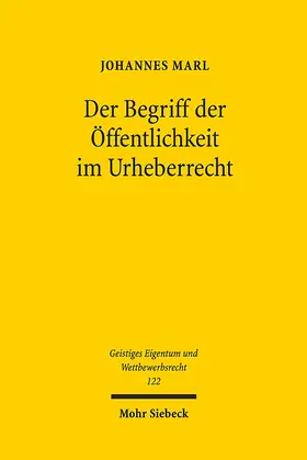 Marl |  Der Begriff der Öffentlichkeit im Urheberrecht | Buch |  Sack Fachmedien