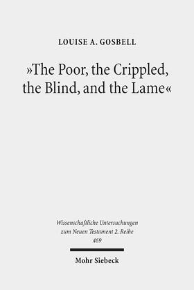 Gosbell |  "The Poor, the Crippled, the Blind, and the Lame" | Buch |  Sack Fachmedien
