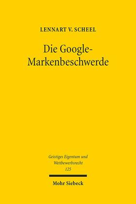 von Scheel / Scheel |  Die Google-Markenbeschwerde | Buch |  Sack Fachmedien