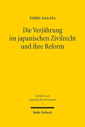 Nagata |  Die Verjährung im japanischen Zivilrecht und ihre Reform | Buch |  Sack Fachmedien