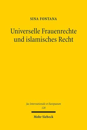 Fontana |  Universelle Frauenrechte und islamisches Recht | Buch |  Sack Fachmedien