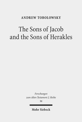 Tobolowsky |  The Sons of Jacob and the Sons of Herakles | Buch |  Sack Fachmedien