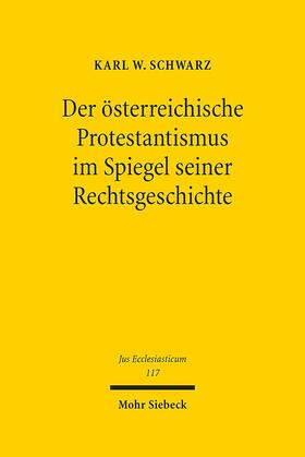 Schwarz |  Schwarz, K: Der österreichische Protestantismus - im Spiegel | Buch |  Sack Fachmedien