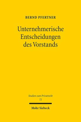 Pfertner | Unternehmerische Entscheidungen des Vorstands | Buch | 978-3-16-155327-1 | sack.de