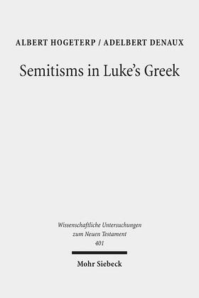 Hogeterp / Denaux |  Hogeterp, A: Semitisms in Luke's Greek | Buch |  Sack Fachmedien