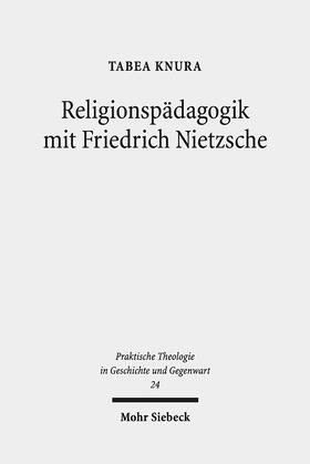 Knura |  Knura, T: Religionspädagogik mit Friedrich Nietzsche | Buch |  Sack Fachmedien