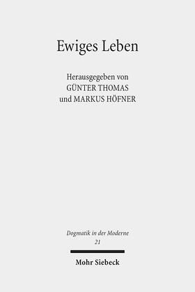 Thomas / Höfner |  Ewiges Leben | Buch |  Sack Fachmedien