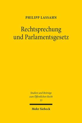 Lassahn |  Rechtsprechung und Parlamentsgesetz | Buch |  Sack Fachmedien