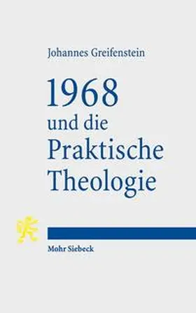 Greifenstein |  1968 und die Praktische Theologie | Buch |  Sack Fachmedien