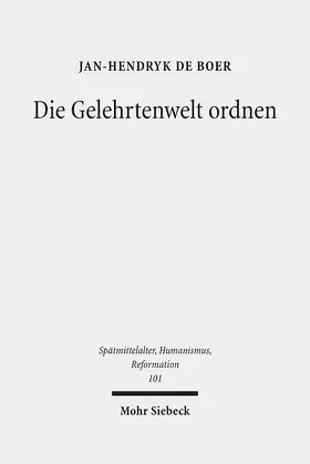 de Boer |  Die Gelehrtenwelt ordnen | Buch |  Sack Fachmedien