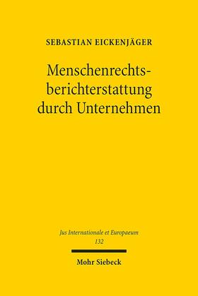 Eickenjäger |  Menschenrechtsberichterstattung durch Unternehmen | Buch |  Sack Fachmedien