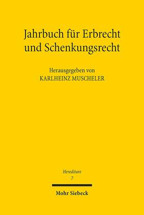 Muscheler |  Jahrbuch für Erbrecht und Schenkungsrecht | Buch |  Sack Fachmedien