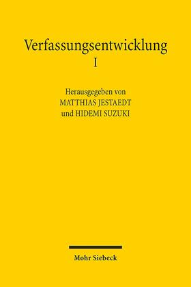Jestaedt / Suzuki |  Verfassungsentwicklung 1 | Buch |  Sack Fachmedien